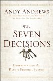 Seven Decisions Understanding the Keys to Personal Success Perspective Finds You  2014 9780529104359 Front Cover