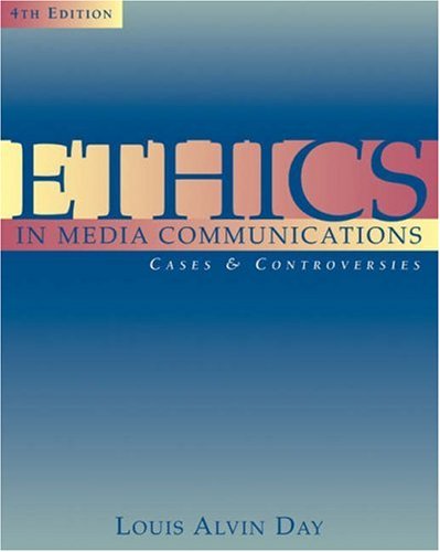 Ethics in Media Communications Cases and Controversies 4th 2003 9780534562359 Front Cover