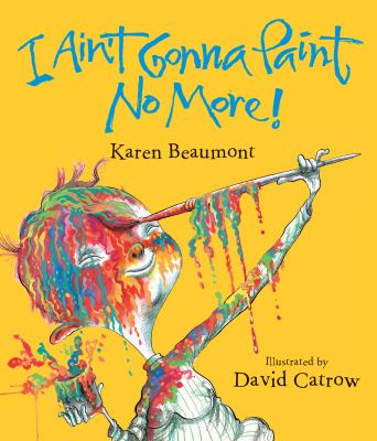 I Ain't Gonna Paint No More! Lap Board Book   2005 9780547870359 Front Cover
