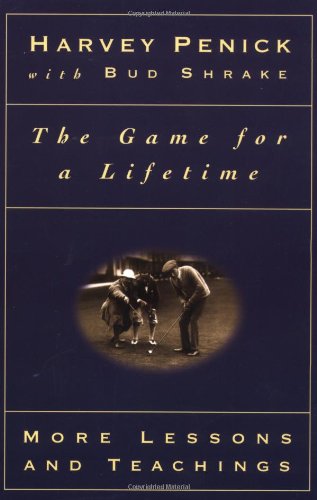 Game for a Lifetime More Lessons and Teachings  1999 9780684867359 Front Cover