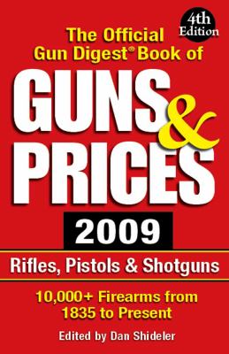 Official Gun Digest Book of Guns and Prices 2009  4th 2009 9780896897359 Front Cover