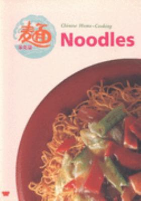 Noodles, Chinese Home-Cooking N/A 9780941676359 Front Cover