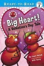 Big Heart!: A Valentine's Day Tale  2008 9781435235359 Front Cover