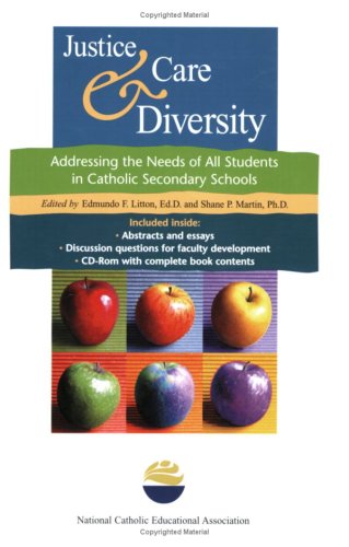 Justice, Care & Diversity: Addressing the Needs of All Students in Catholic Secondary Schools  2009 9781558334359 Front Cover