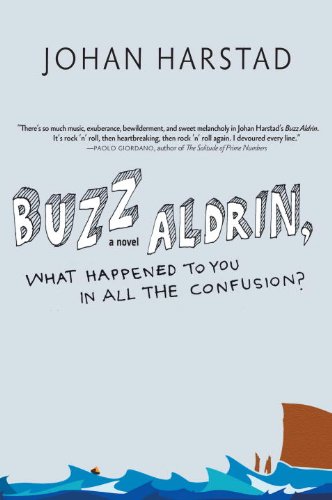 Buzz Aldrin, What Happened to You in All the Confusion? A Novel  2011 9781609801359 Front Cover