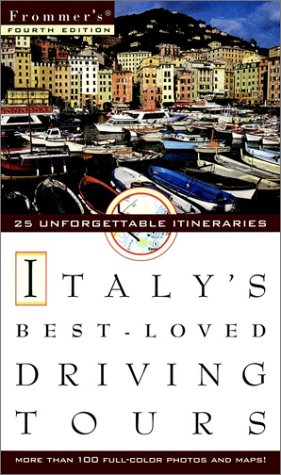 Frommer's Italy's Best-Loved Driving Tours  4th 1999 9780028629360 Front Cover