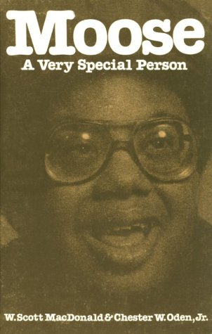 Moose : The Story of a Very Special Person 2nd 9780030439360 Front Cover
