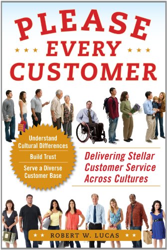 Please Every Customer Delivering Stellar Customer Service Across Cultures  2011 9780071748360 Front Cover