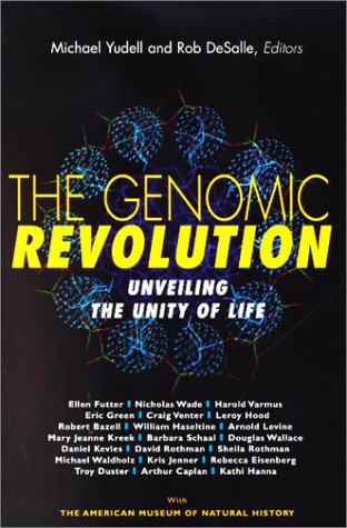Genomic Revolution Unveiling the Unity of Life  2002 9780309074360 Front Cover