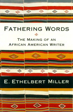 Fathering Words The Making of an African American Writer  2000 9780312241360 Front Cover