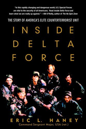 Inside Delta Force The Story of America's Elite Counterterrorist Unit  2005 9780385339360 Front Cover