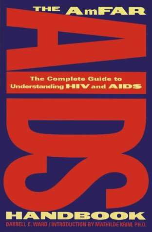 AmFAR AIDS Handbook The Complete Guide to Understanding HIV and AIDS  1999 9780393316360 Front Cover