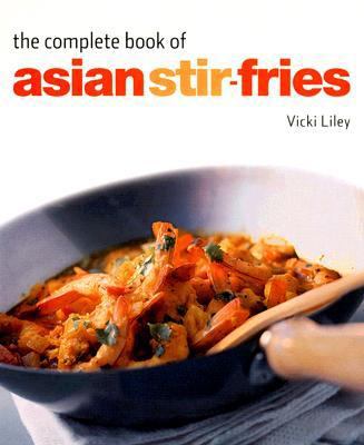 Complete Book of Asian Stir-Fries  N/A 9780794650360 Front Cover