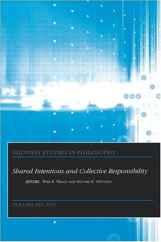 Midwest Studies in Philosophy Shared Intentions and Collective Responsibility  2006 9781405160360 Front Cover