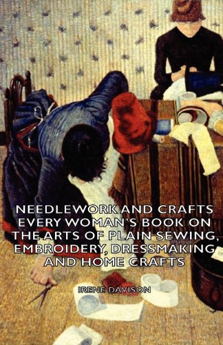 Needlework and Crafts Every Womans Book   2006 9781406796360 Front Cover
