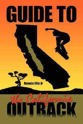 Guide to the California Outback N/A 9781434333360 Front Cover