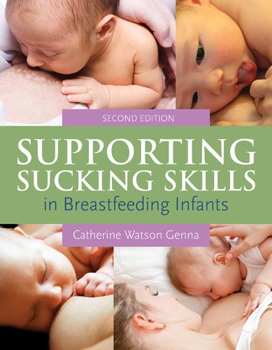 Supporting Sucking Skills in Breastfeeding Infants  2nd 2013 (Revised) 9781449647360 Front Cover