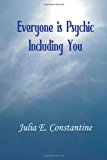 Everyone Is Psychic Including You  N/A 9781490380360 Front Cover
