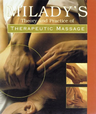 Theory and Practice of Therapeutic Massage  3rd 1999 9781562535360 Front Cover