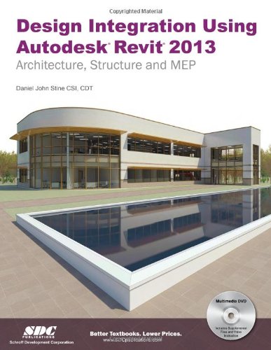 Design Integration Using Autodesk Revit 2013  N/A 9781585037360 Front Cover
