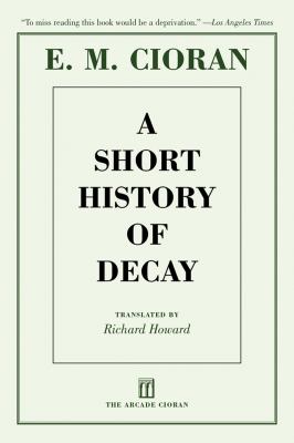 Short History of Decay  N/A 9781611457360 Front Cover