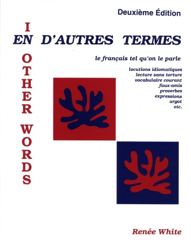 En d'Autres Termes Le Francais Tel Qu'on le Parle 2nd 1995 9781877653360 Front Cover