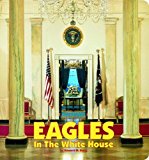 Eagles in the White House  N/A 9781931917360 Front Cover