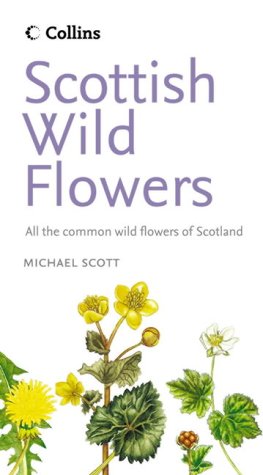 Scottish Wild Flowers   2005 9780007197361 Front Cover