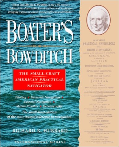 Boater's Bowditch: the Small Craft American Practical Navigator  2nd 2000 (Revised) 9780071361361 Front Cover