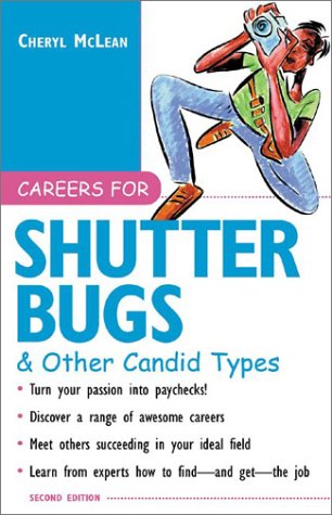 Careers for Shutterbugs and Other Candid Types 3rd 2002 9780071390361 Front Cover