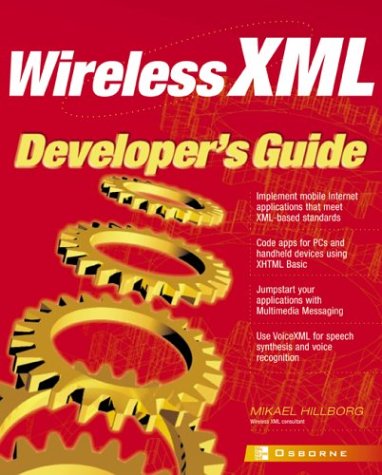 Wireless XML Developer's Guide   2002 9780072195361 Front Cover