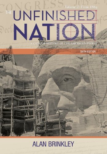 Unfinished Nation A Concise History of the American People 6th 2010 9780077286361 Front Cover