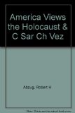 America Views the Holocaust and Cesar Chavez  N/A 9780312468361 Front Cover