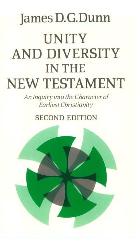 Unity and Diversity in the New Testament An Inquiry into the Character of Earliest Christianity 2nd 1991 9780334024361 Front Cover
