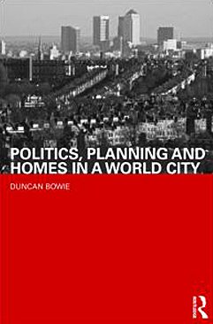 Politics, Planning and Homes in a World City   2010 9780415486361 Front Cover