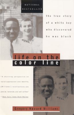 Life on the Color Line The True Story of a White Boy Who Discovered He Was Black PrintBraille  9780613035361 Front Cover