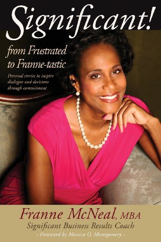 Significant! from Frustrated to FranneTastic Inspirational Stories for the Entrepreneurial Woman 4th 2013 9780979164361 Front Cover