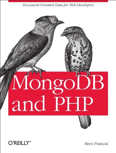 MongoDB and PHP Document-Oriented Data for Web Developers  2012 9781449314361 Front Cover