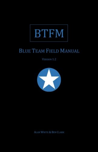 Blue Team Field Manual:   2017 9781541016361 Front Cover