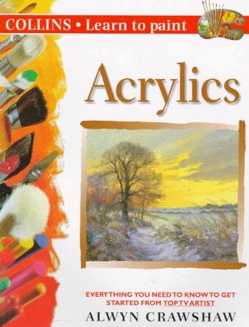 Learn To Paint Acrylics   1998 9780004133362 Front Cover