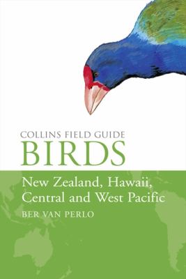 Birds of New Zealand, Hawaii, Central and West Pacific  N/A 9780007413362 Front Cover