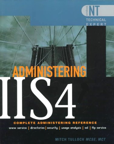 Administering IIS4  1998 9780070655362 Front Cover