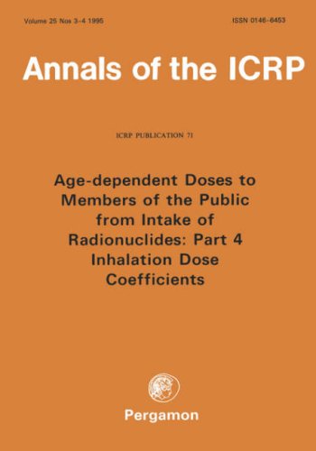 ICRP Publication 71 Age-Dependent Doses to Members of the Public from Intake of Radionuclides: Part 4 Inhalation Dose Coefficients  1996 9780080427362 Front Cover