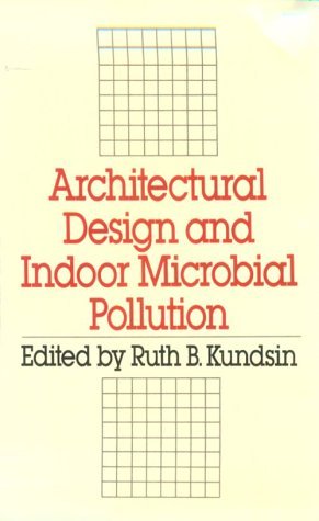 Architectural Design and Indoor Microbial Pollution   1988 9780195044362 Front Cover