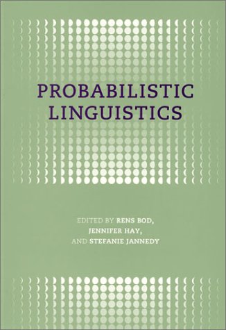 Probabilistic Linguistics   2003 9780262025362 Front Cover