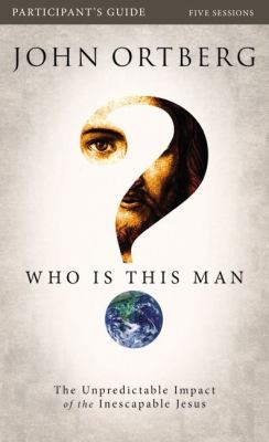 Who Is This Man? The Unpredictable Impact of the Inescapable Jesus  2012 9780310689362 Front Cover