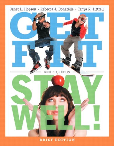Get Fit, Stay Well!  2nd 2013 (Revised) 9780321780362 Front Cover