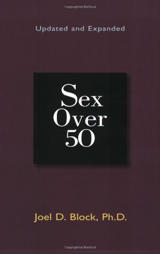 Sex over 50   2008 (Revised) 9780399534362 Front Cover