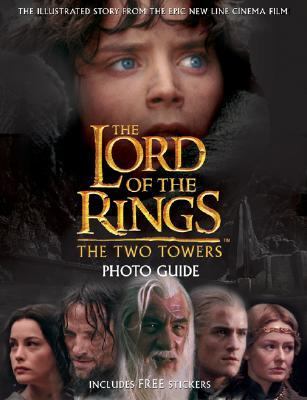 Lord of the Rings Two Towers Photo Guide  2002 9780618257362 Front Cover