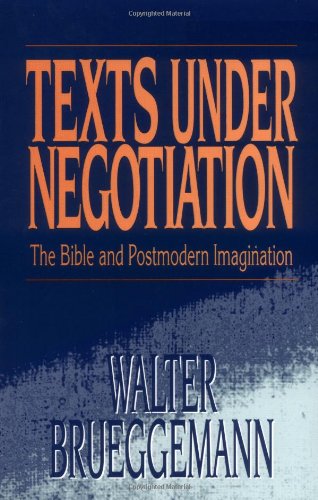 Texts under Negotiation The Bible and Postmodern Imagination N/A 9780800627362 Front Cover